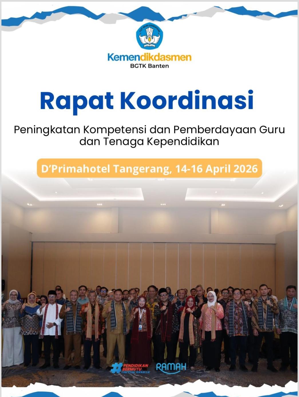 Rapat Koordinasi Peningkatan Kompetensi dan Pemberdayaan Guru dan Tenaga Kependidikan