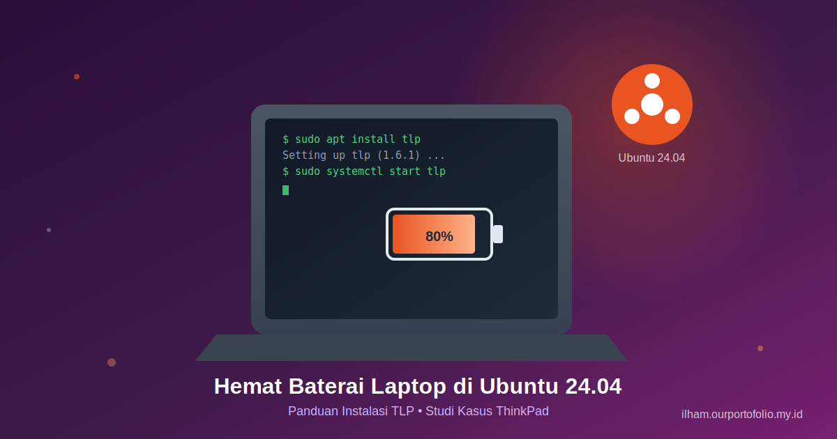 Baterai Laptop Ubuntu 24.04 Cepat Habis? Ini Solusinya dengan TLP!
